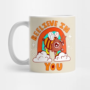 beelieve in you Mug